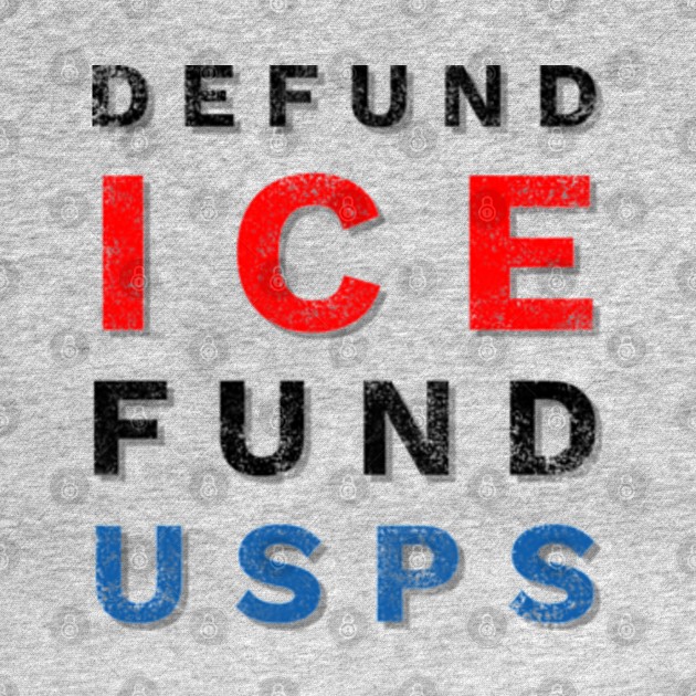 Defund Ice Fund USPS by Worldengine